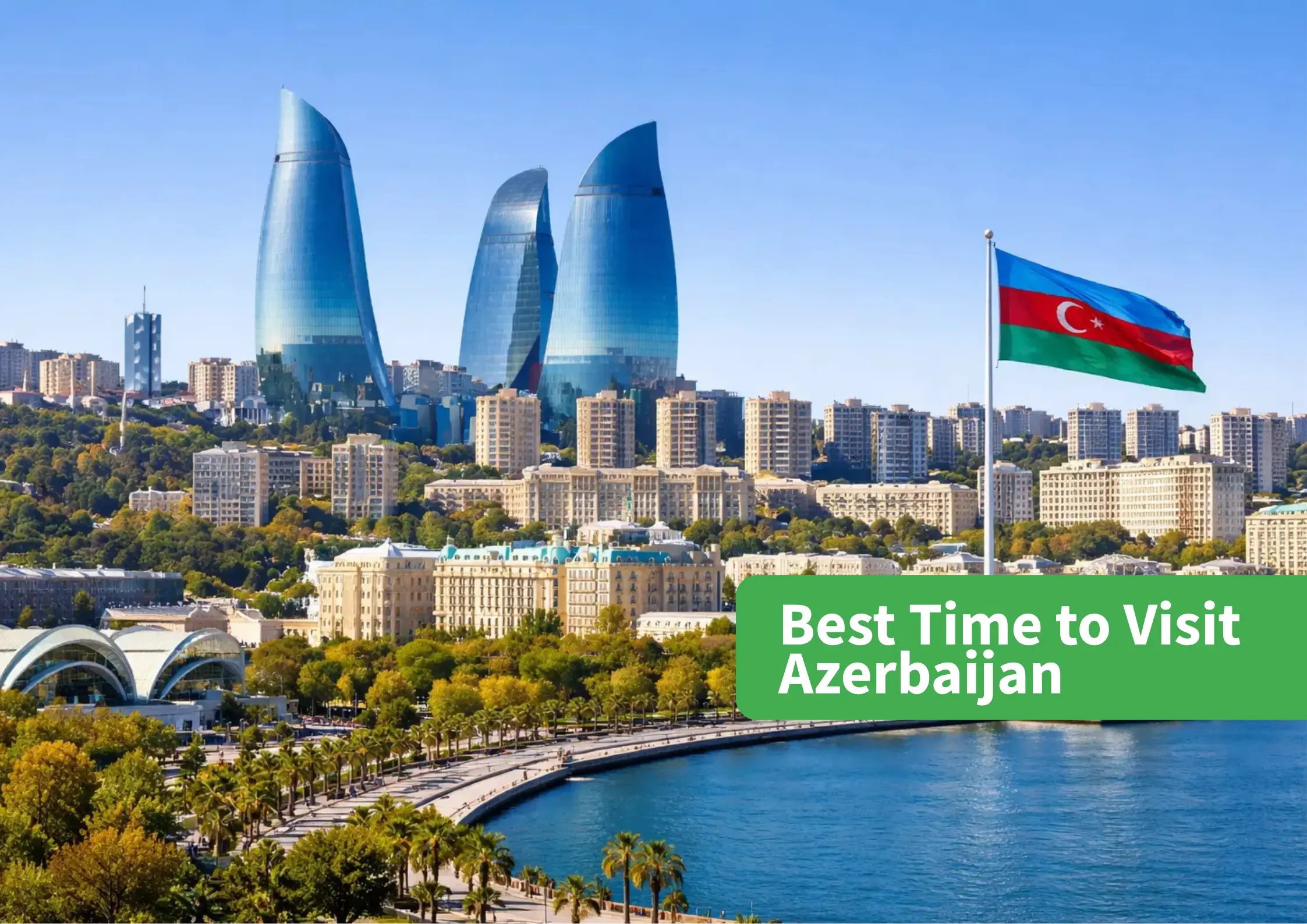 Azerbaijan Tour Packages from Kerala: Your Complete Guide